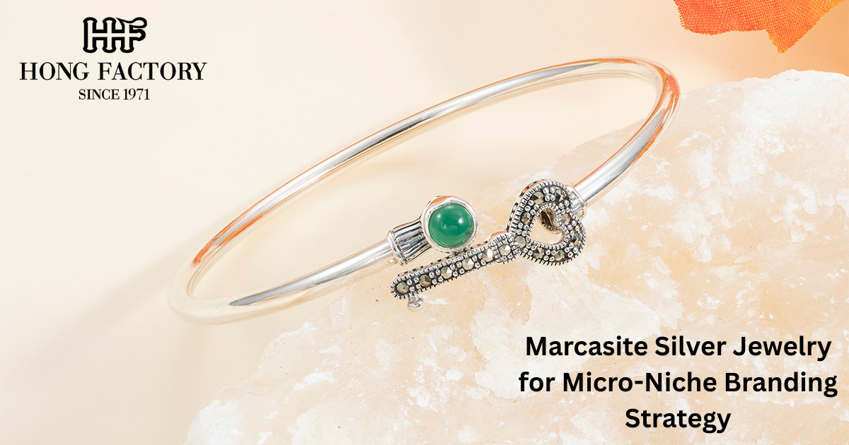 Marcasite Silver Jewelry for Micro-Niche Branding Strategy